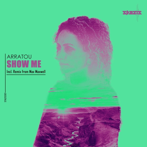 ARRATOU - SHOW ME [STAZIS397]